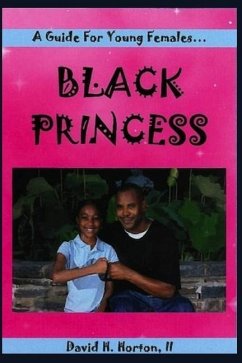 Black Princess: A guide for young females - Horton, David