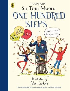 One Hundred Steps: The Story of Captain Sir Tom Moore - Moore, Tom, Sir