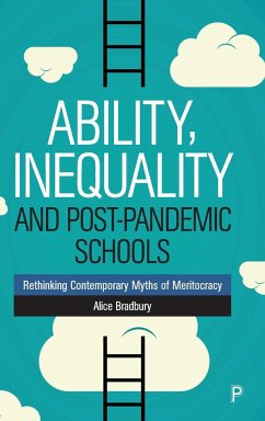 Ability, Inequality and Post-Pandemic Schools - Bradbury, Alice