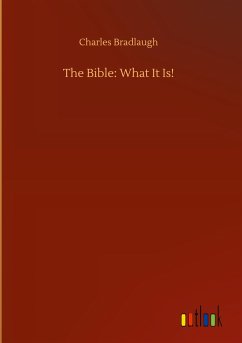 The Bible: What It Is!