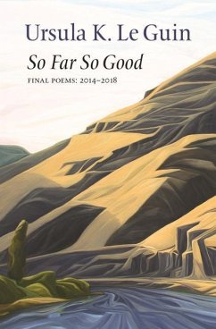 So Far So Good - Le Guin, Ursula K.