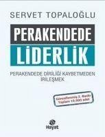 Perakendede Liderlik - Topaloglu, Servet