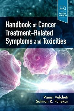 Handbook of Cancer Treatment-Related Symptoms and Toxicities - Velcheti, Vamsidhar; Punekar, Salman R