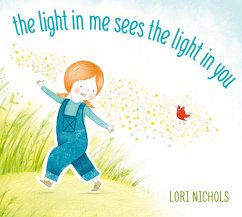 The Light in Me Sees the Light in You - Nichols, Lori