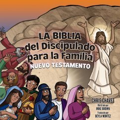 La Biblia del Discipulado para la Familia - Chavez, Chris