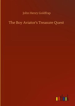 The Boy Aviator's Treasure Quest - Goldfrap, John Henry