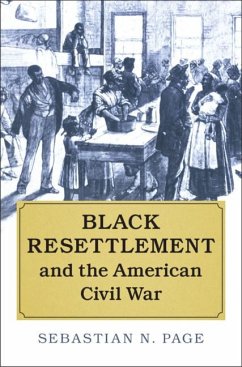 Black Resettlement and the American Civil War - Page, Sebastian N