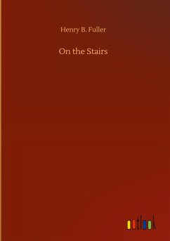 On the Stairs - Fuller, Henry B.