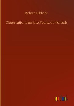 Observations on the Fauna of Norfolk - Lubbock, Richard