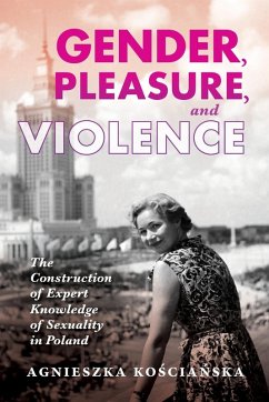Gender, Pleasure, and Violence - Ko¿cia¿ska, Agnieszka Gender, Pleasure, and Violence - Ko¿cia¿ska, Agnieszka
