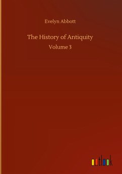 The History of Antiquity - Abbott, Evelyn