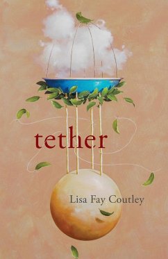 Tether - Coutley, Lisa Fay