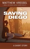 Saving Diego (eBook, ePUB) Saving Diego (eBook, ePUB)