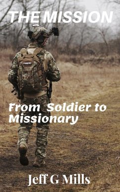 Cover The Mission: From Soldier to Missionary (eBook, ePUB)