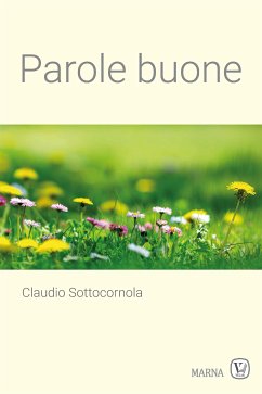 Parole buone (fixed-layout eBook, ePUB) - Sottocornola, Claudio