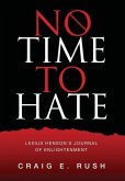 No Time to Hate: Lexius Henson's Journal of Enlightenment