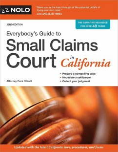 Everybody's Guide to Small Claims Court in California - O'Neill, Cara