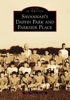 Savannah's Daffin Park and Parkside Place - Stramm, Polly Powers