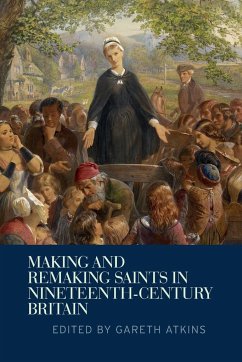 Making and remaking saints in nineteenth-century Britain