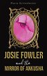 Josie Fowler and the Mirror of Ankusha - Bild 1