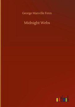 Midnight Webs - Fenn, George Manville