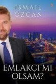 Emlakci mi Olsam