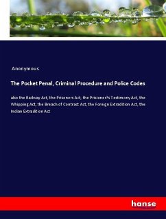 The Pocket Penal, Criminal Procedure and Police Codes - Anonymous