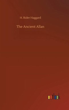 The Ancient Allan - Haggard, H. Rider