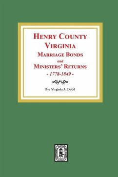 Henry County, Virginia Marriage Bonds and Ministers' Returns, 1778-1849 - Dodd, Virginia A