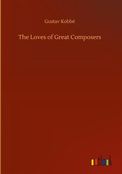 The Loves of Great Composers