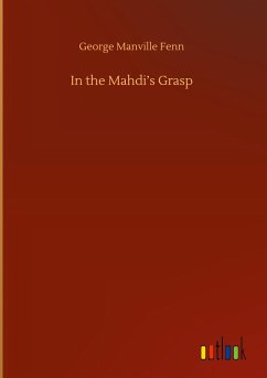 In the Mahdi¿s Grasp - Fenn, George Manville