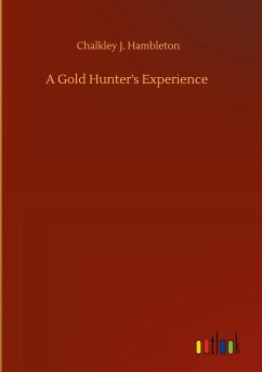 A Gold Hunter's Experience