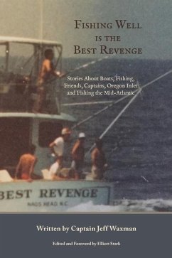 Fishing Well Is The Best Revenge - Waxman, Jeff