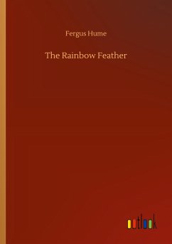 The Rainbow Feather - Hume, Fergus