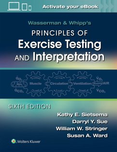 Wasserman & Whipp's Principles of Exercise Testing and Interpretation - Sietsema, Kathy E., MD; Sue, Darryl Y.; Stringer, William W.