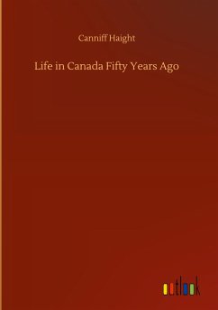 Life in Canada Fifty Years Ago