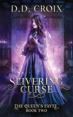 Slivering Curse - Cameron, Deanna; Croix, D. D.