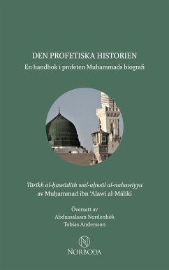 Den profetiska historien - al-Maliki, Muhammad ibn 'Alawi