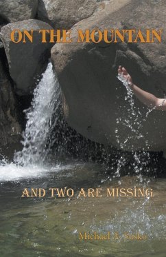 On the Mountain and Two Are Missing - Susko, Michael A.