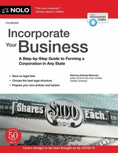 Incorporate Your Business: A Step-By-Step Guide to Forming a Corporation in Any State - Mancuso, Anthony