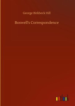 Boswell's Correspondence - Hill, George Birkbeck