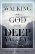 Walking with God through Deep Valleys - Bild 1