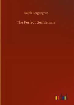 The Perfect Gentleman - Bergengren, Ralph