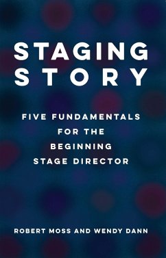 Staging Story - Moss, Robert; Dann, Wendy