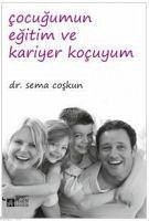 Cocugumun Egitim ve Kariyer Kocuyum - Coskun, Sema