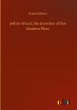 Jethro Wood, the Inventor of the Modern... - Bild 1
