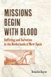 Missions Begin with Blood - Bild 1