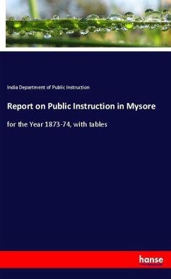 Report on Public Instruction in Mysore - Department of Public Instruction, India