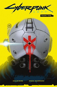 Cyberpunk 2077 Volume 01: Trauma Team - Bunn, Cullen