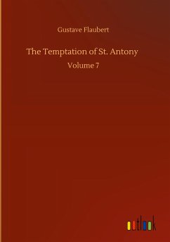 The Temptation of St. Antony - Flaubert, Gustave